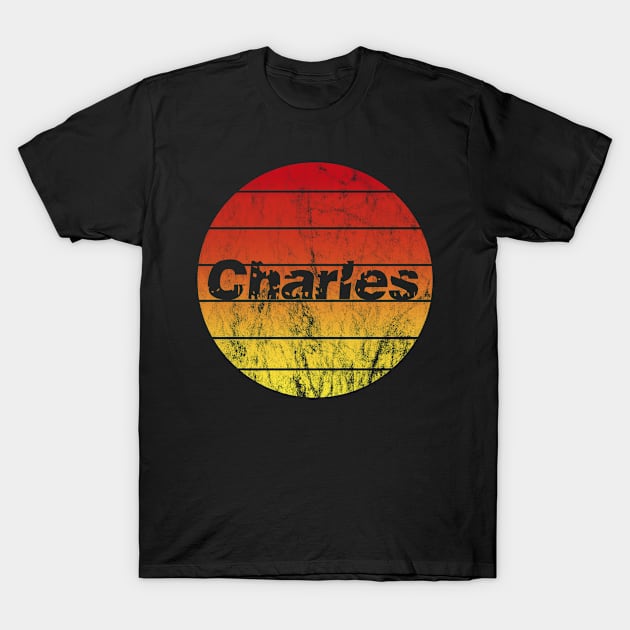 Name Charles in the sunset vintage sun T-Shirt by BK55